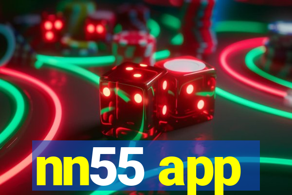 nn55 app